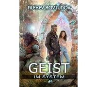 Geist im System (Buch 4): Eine LitRPG-Apokalypse Serie