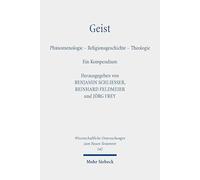 Geist: Phanomenologie - Religionsgeschichte - Theologie. Ein Kompendium