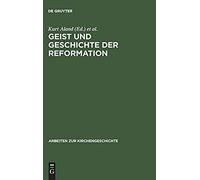 Geist Und Geschichte Der Reformation