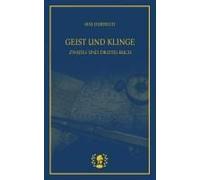Geist Und Klinge Ii & Iii
