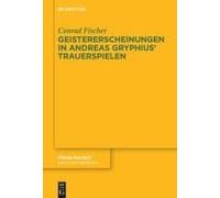 Geistererscheinungen In Andreas Gryphius' Trauerspielen