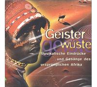 Geisterwuste (Ghost Desert): Musical Impressions and Songs of Original Africa