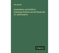 Geistesleben und Politik in Schleswig-Holstein um die Wende des 18. Jahrhunderts