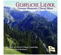 Geistliche Lieder-German Romantic Choral Music