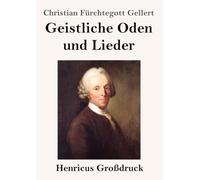 Geistliche Oden und Lieder (Großdruck)