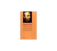 Geistliche Übungen Loyola, Ignatius von (Auteur)