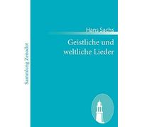 Geistliche Und Weltliche Lieder