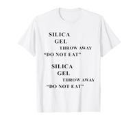 Gel de silice - Ne Pas Manger : Jeter Ironic Meme T-Shirt Graphique avec Valeur