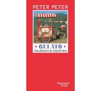 Gelato - Italienische Eiszeiten | Das neue Buch des Erfolgsautors (Salto)