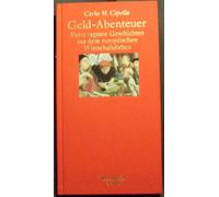 Geld - Abenteuer. Extra vagante Geschichten aus dem europäischen Wirtschaftsleben. (Wagenbach SALTO)