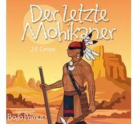 Gelesen Von Bodo Primus - Der Letzte Mohikaner Von James Fenimoore Cooper [Import]