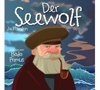 Gelesen Von Bodo Primus - Der Seewolf Von Jack London [Import]