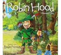 Howard Pyle – Robin Hood – Lu par Bodo Primus – Import – Zyx Music