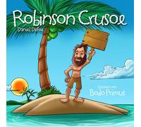 Bodo Primus – Robinson Crusoe de Daniel Defoe – CD – Import – Zyx Music