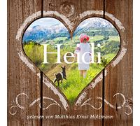 Gelesen Von Matthias Ernst Holzmann - Heidi