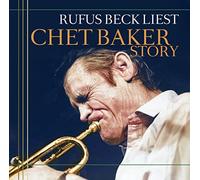 Gelesen Von Rufus Beck - Chet Baker Story [Import]
