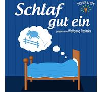 Gelesen Von Wolfgang Rositzka - Schlaf Gut EIN (Besser Leben) [Import]