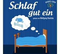 Gelesen Von Wolfgang Rositzka - Schlaf Gut EIN (Besser Leben) [Import]