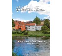 Geliebtes Cham: Oft träume ich von Isfahan