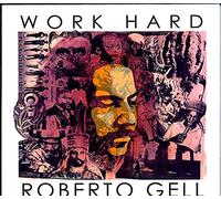Gell, Roberto - Work Hard