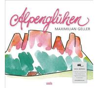 Geller,Maximilian - Alpenglühen (180g Vinyl)