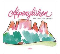 Geller,Maximilian - Alpenglühen