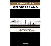 Gelobtes Land: Meine Jahre in Stalins Sowjetunion