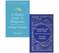 Gelong Thubten Collection 2 Books Set (A Monk's Guide to Happiness & [Hardcover] Handbook for Hard Times)