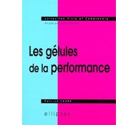 Gélules de la performance (Les) - Patrick Laure - Ellipses - broché - Livre