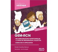 GEM-RCN (Groupe d'Etudes des Marchés de Restauration Collective et Nutrition): Les recommandations nutritionnelles, le contrôle des fréquences, le contrôle des grammages