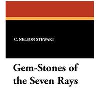 Gem-Stones Of The Seven Rays