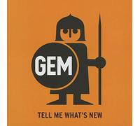 Gem - Tell Me What's New [Import]