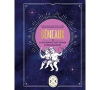 Gémeaux, la puissance des signes astrologiques