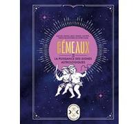 Gémeaux, la puissance des signes astrologiques Gary Goldschneider (Auteur)