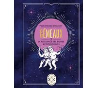 Gémeaux, la puissance des signes astrologiques - Gary Goldschneider - Larousse - cartonné - Essai