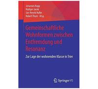 Gemeinschaftliche Wohnformen Zwischen Entfremdung Und Resonanz