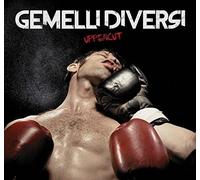 Gemelli Diversi – Uppercut – Import – believe