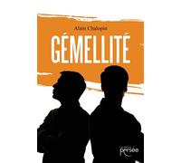 Géméllité - Alain Chalopin - Persee - broché - Roman