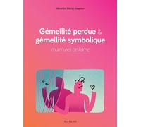 Gemellite perdue & gemellite symbolique murmures de lame