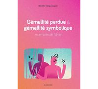 Gemellite perdue & gemellite symbolique murmures de lame