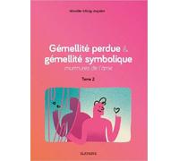 Gemellite perdue & gemellite symbolique murmures de l'âme Murmures de l'âme - MIREILLE DÜRIG-JACQUIER - Slatkine - broché - Essai