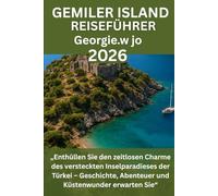 GEMILER ISLAND REISEFÜHRER 2026: „Enthüllen Sie den zeitlosen Charme des versteckten Inselparadieses der Türkei - Geschichte, Abenteuer und Küstenwunder erwarten Sie“