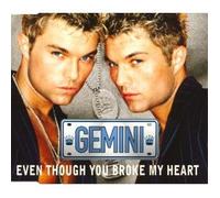 Gemini - Even Though You Broke My Heart [Import]