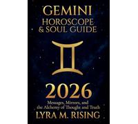 Gemini Horoscope & Soul Guide for 2026: Messages, Mirrors, and the Alchemy of Thought and Truth