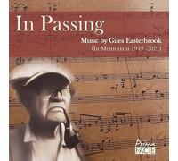 Gemini - In Passing: Music By Giles Easterbrook (in Memoria