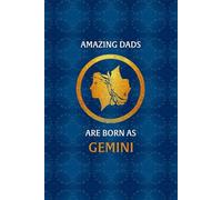 Gemini Zodiac Dad: Gemini Zodiac Journal for Dad. Cute Horoscope, Astrology, Birthday Gift for Father.