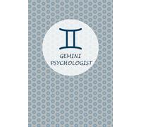 Gemini Zodiac Psychologist: Gemini Horoscope Journal Notebook. Cute Gift for Psychologists.