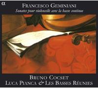 Francesco Geminiani – Sonates pour violoncelle avec basse continue – CD – Alpha