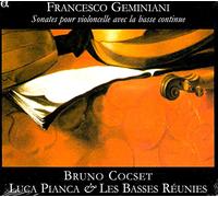 Geminiani, F. - Francesco Geminiani: Sonates pour Violoncello avec la Basse Continue [Import]