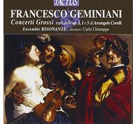 Geminiani Francesco : Concerti Grossi